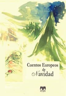 CUENTOS EUROPEOS DE NAVIDAD+CUENTO GRIEGO | 9788489142862 | VARIOS AUTORES