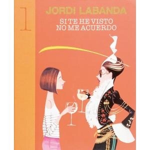 SI TE HE VISTO NO ME ACUERDO | 9788493303662 | LABANDA, JORDI