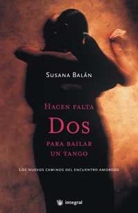 HACEN FALTA DOS PARA BAILAR UN TANGO | 9788478715213 | BALAN , SUSANA