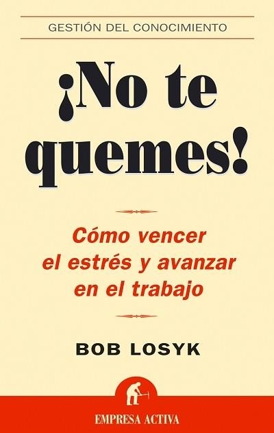 ¡NO TE QUEMES! | 9788495787941 | LOSYK, BOB