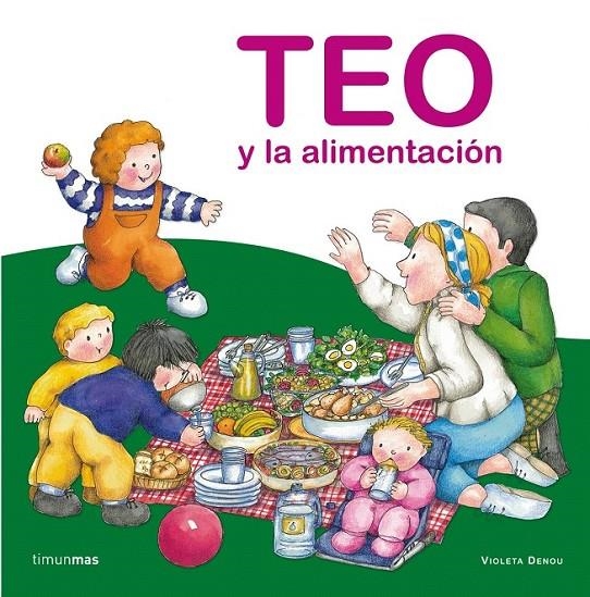 TEO Y LA ALIMENTACIÓN | 9788408064596 | VIOLETA DENOU