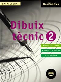 DIBUIX TÈCNIC 2 BATXILLERAT. LLIBRE DE L ' ALUMNE | 9788448913519 | VILLANUEVA BARTRINA, LLUÍS/MESTRES SARDÀ, JORDI/LLABOT SÁNCHEZ, MERCÈ