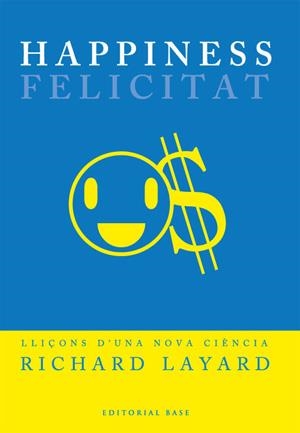 HAPPINESS (FELICITAT) | 9788485031573 | LAYARD, RICHARD