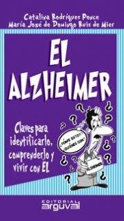 EL ALZHEIMER | 9788496435230 | RODRIGUEZ PONCE, CATALINA Y DE DOMINGO RUIZ DE MIER, MARÍA JOSÉ