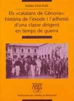 ELS «CATALANS DE GÈNOVA»: HISTÒRIA DE L'ÈXODE I L'ADHESIÓ D'UNA CLASSE DIRIGENT | 9788484155461 | DOLL-PETIT, RUBÈN