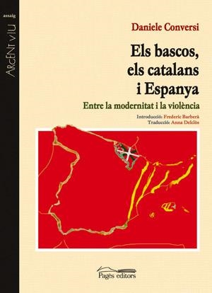 ELS BASCOS, ELS CATALANS I ESPANYA | 9788497792080 | CONVERSI, DANIELE