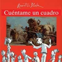 CUÉNTAME UN CUADRO | 9788484882183 | BLAKE, QUENTIN