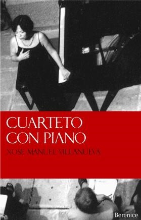 CUARTETO CON PIANO | 9788493446635 | VILLANUEVA PRIETO, XOSÉ MANUEL