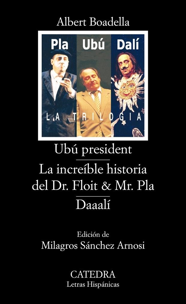 UBÚ PRESIDENT; LA INCREÍBLE HISTORIA DEL DR. FLOIT Y MR. PLA; DAAALÍ | 9788437622811 | BOADELLA, ALBERT