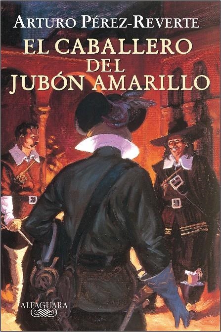 EL CABALLERO DEL JUBÓN AMARILLO (EDICIÓN ESCOLAR) | 9788420469423 | PÉREZ-REVERTE, ARTURO