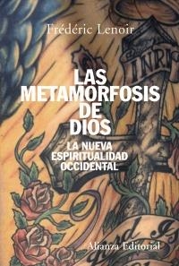 LAS METAMORFOSIS DE DIOS | 9788420647494 | LENOIR, FRÉDÉRIC