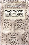 CONQUISTADORES, EMIRES Y CALIFAS | 9788484326748 | EDUARDO MANZANO