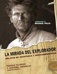 LA MIRADA DEL EXPLORADOR | 9788449319211 | ANNABEL MERULLO/FERGUS FLEMING