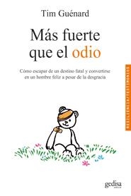 MÁS FUERTE QUE EL ODIO | 9788497841740 | GUÉNARD, TIM