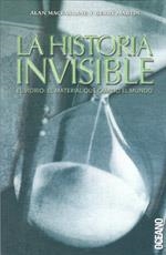 HISTORIA INVISIBLE, LA | 9788449426933 | MACFARLANE, ALAN/MARTIN, GERRY