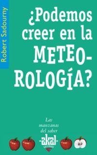 ¿PODEMOS CREER EN LA METEOROLOGÍA? | 9788446021346 | SADOURNY, ROBERT