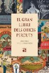 EL GRAN LLIBRE DELS OFICIS PERDUTS | 9788429758993 | JORDI PABLO