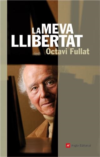 LA MEVA LLIBERTAT | 9788496521568 | FULLAT GENIS, OCTAVI