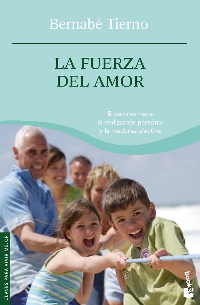 LA FUERZA DEL AMOR | 9788484605706 | BERNABÉ TIERNO