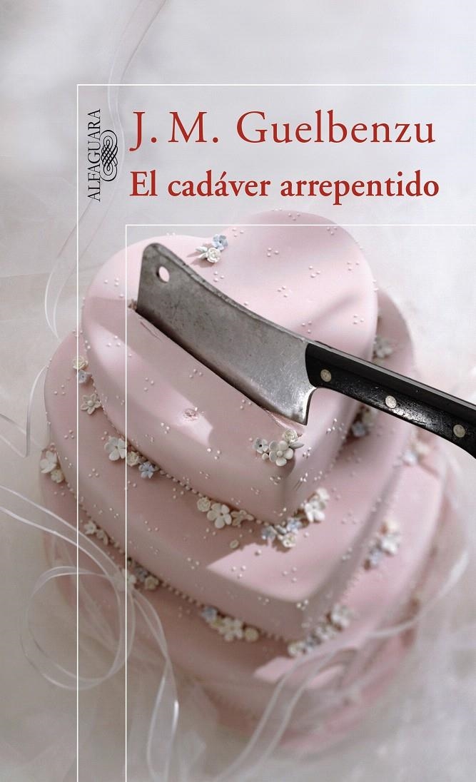 EL CADÁVER ARREPENTIDO | 9788420470795 | GUELBENZU, JOSÉ MARÍA