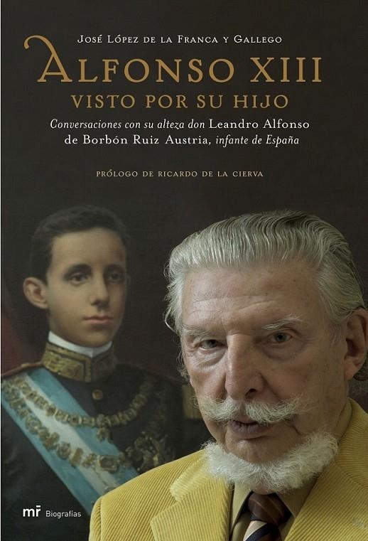 ALFONSO XIII VISTO POR SU HIJO | 9788427033306 | LEANDRO ALFONSO DE BORBÓN/JOSÉ LÓPEZ DE LA FRANCA