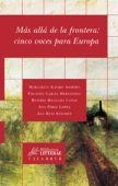 M?S ALL? DE LA FRONTERA: CINCO VOCES PARA EUROPA | 9788483590034 | VARIOS AUTORES