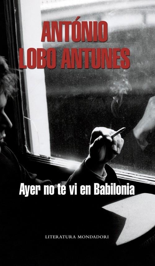 AYER NO TE VI EN BABILONIA | 9788439720669 | LOBO ANTUNES,ANTONIO