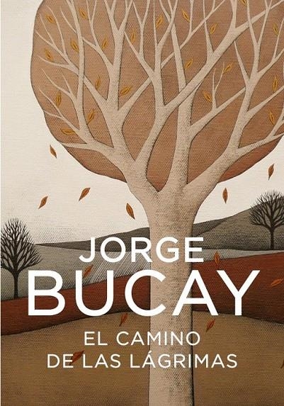 EL CAMINO DE LAS LÁGRIMAS | 9788425340444 | BUCAY,JORGE