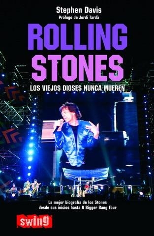 ROLLING STONES. LOS VIEJOS DIOSES NUNCA MUEREN | 9788493509743 | DAVIS, STEPHEN