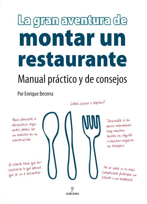 LA GRAN AVENTURA DE MONTAR UN RESTAURANTE | 9788496710061 | BECERRA GÓMEZ, ENRIQUE