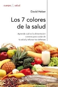 LOS 7 COLORES DE LA SALUD | 9788449319617 | SUSAN BOWERMAN/DAVID HEBER