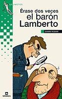 ÉRASE DOS VECES EL BARÓN LAMBERTO | 9788424624385 | RODARI, GIANNI