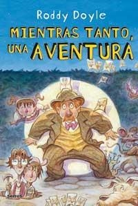 MIENTRAS TANTO, UNA AVENTURA | 9788478718955 | DOYLE, RODDY