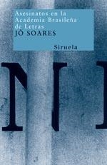 ASESINATOS EN LA ACADEMIA BRASILEÑA DE LETRAS | 9788498410655 | SOARES, JÔ