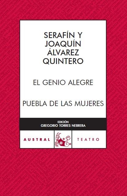 EL GENIO ALEGRE / PUEBLA DE LAS MUJERES | 9788467024074 | SERAFÍN ÁLVAREZ QUINTERO/JOAQUÍN ÁLVAREZ QUINTERO