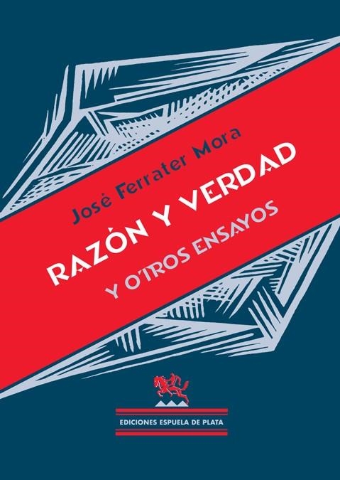 RAZÓN Y VERDAD Y OTROS ENSAYOS | 9788496133778 | FERRATER MORA, JOSÉ