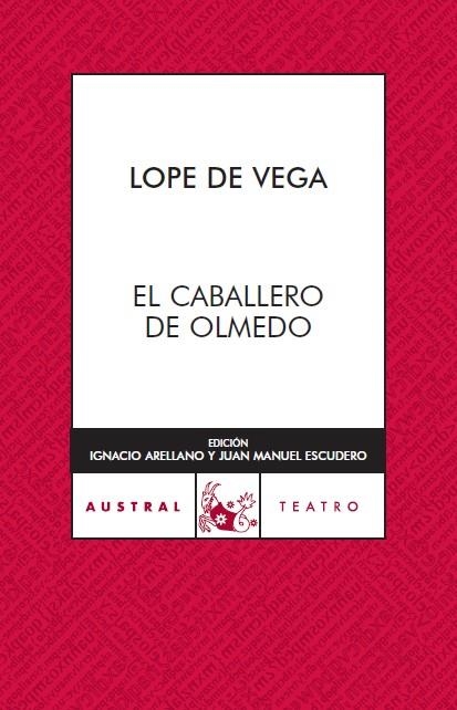 EL CABALLERO DE OLMEDO | 9788467023220 | FÉLIX LOPE DE VEGA