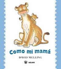 CÓMO MI MAMÁ | 9788478717798 | MELLING, DAVID