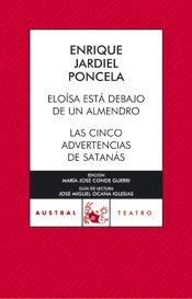 ELOÍSA ESTÁ DEBAJO DE UN ALMENDRO / LAS CINCO ADVERTENCIAS DE SATANÁS | 9788467021561 | ENRIQUE JARDIEL PONCELA