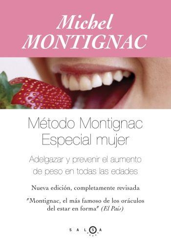 MÉTODO MONTIGNAC - ESPECIAL MUJER | 9788496599109 | MICHEL MONTIGNAC