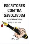 ESCRITORES CONTRA ESCRITORES | 9788476697672 | FRANCESC AMAT/ALBERT ANGELO