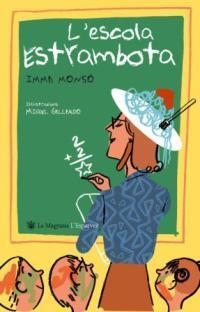 L'ESCOLA ESTRAMBOTA | 9788478717606 | MONSO FORNELL, IMMA