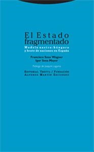 EL ESTADO FRAGMENTADO | 9788481648867 | SOSA WAGNER, FRANCISCO/SOSA MAYOR, IGOR