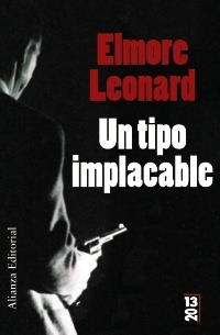 UN TIPO IMPLACABLE | 9788420666426 | LEONARD, ELMORE