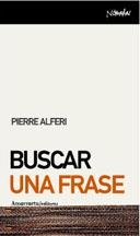 BUSCAR UNA FRASE | 9788461090082 | ALFÉRI, PIERRE