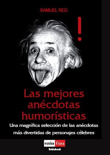 MEJORES ANÉCDOTAS HUMORÍSTICAS, LAS | 9788479278670 | RED, SAMUEL