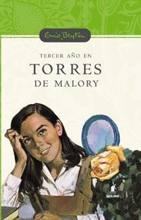 TERCER AÑO EN TORRES DE MALORY (N.E) | 9788478718405 | BLYTON , ENID