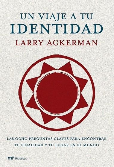 UN VIAJE A TU IDENTIDAD | 9788427033207 | LARRY ACKERMAN