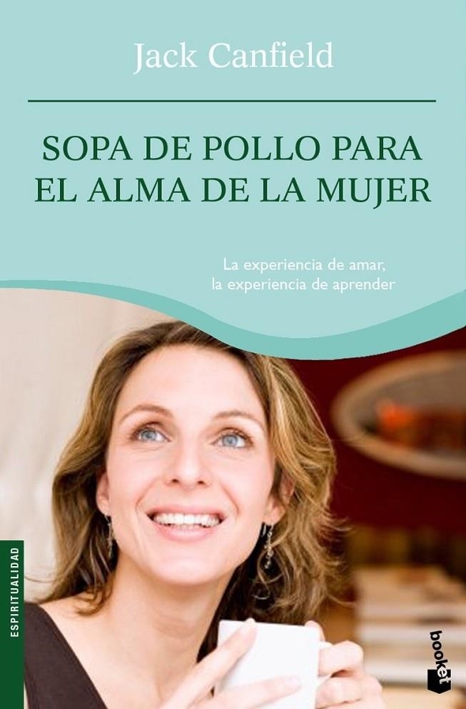 SOPA DE POLLO PARA EL ALMA DE LA MUJER | 9788427032712 | JACK CANFIELD/MARK VICTOR HANSEN