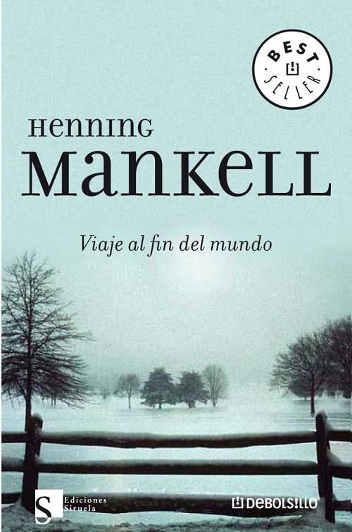 VIAJE AL FIN DEL MUNDO | 9788483462799 | MANKELL,HENNING